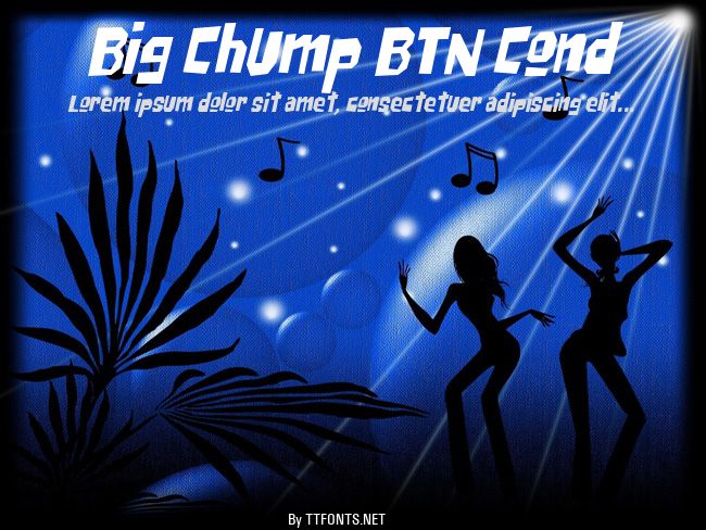 Big Chump BTN Cond example